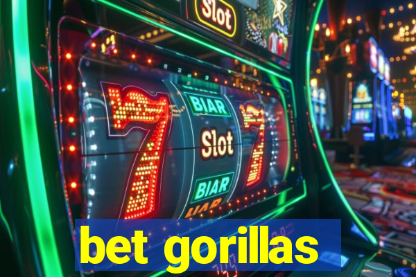 bet gorillas